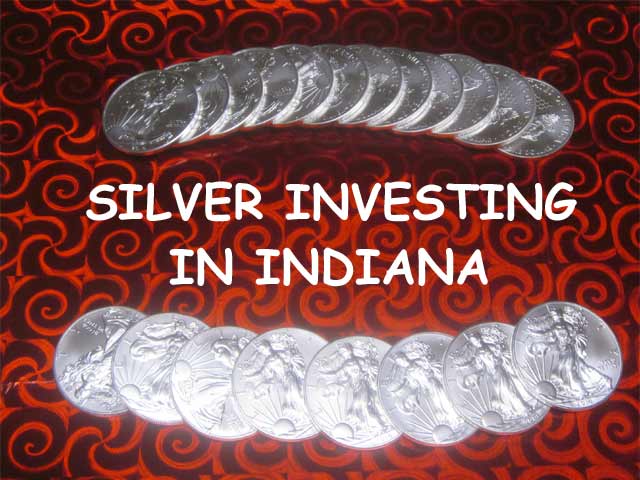 silver investing in Indiana