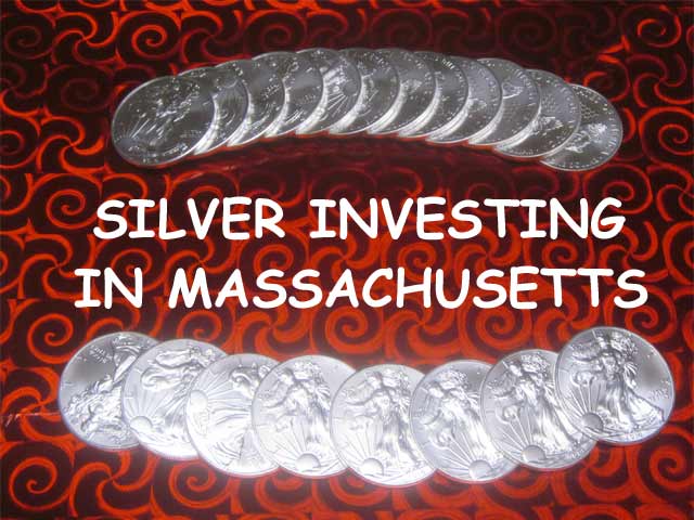 silver investing in Massachusetts