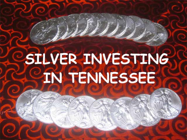 silver investing in Tennessee