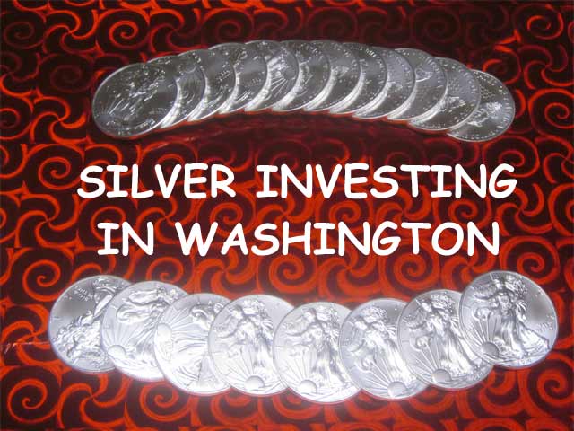 silver investing in Washington